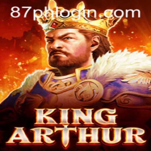 Discover the Enchanting World of KingArthur with 87PH.COM